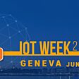 Don’t Miss the International IoT Week 2017 in Geneva (June 6-9 2017) (from import)