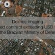 Deimos Imaging awarded contract exceeding USD $2,6M by Brazilian MoD (from import)