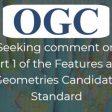 OGC seeks public comment on Part 1 of the Features and Geometries (from import)