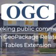 OGC seeks public comment on GeoPackage Related Tables Extension (from import)