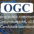OGC Seeks Public Comment on GroundwaterML v2.3 Candidate Standard (from import)