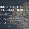 Speeding Up Processing of Large Drone Projects (from import)
