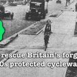 Google Streetview used to find Britain's “lost” 1930s-era cycleways (from import)