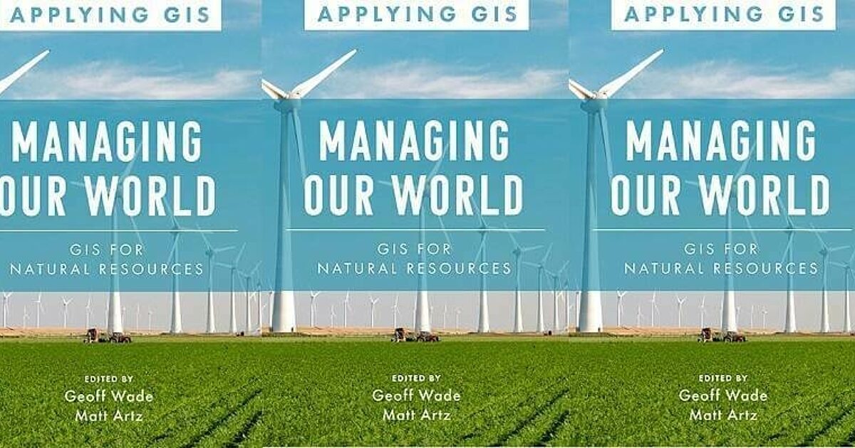 Esri Book Demonstrates How Natural Resource Organizations Can Improve Sustainability, Profits