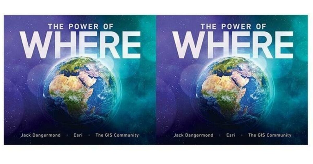 New Esri Press Book by Jack Dangermond Explores Creating a Better Future through Modern GIS