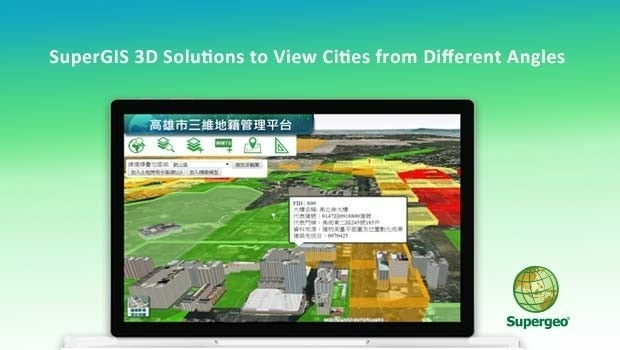SuperGIS 3D Solutions to View Cities from Different Angles (from import)