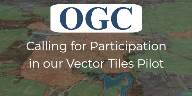 OGC Calls for Participation in Vector Tiles Pilot (from import)